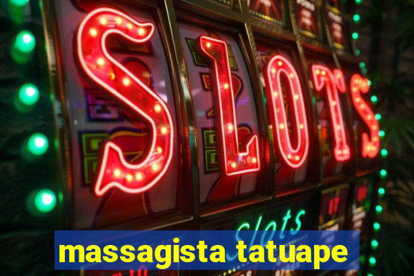 massagista tatuape